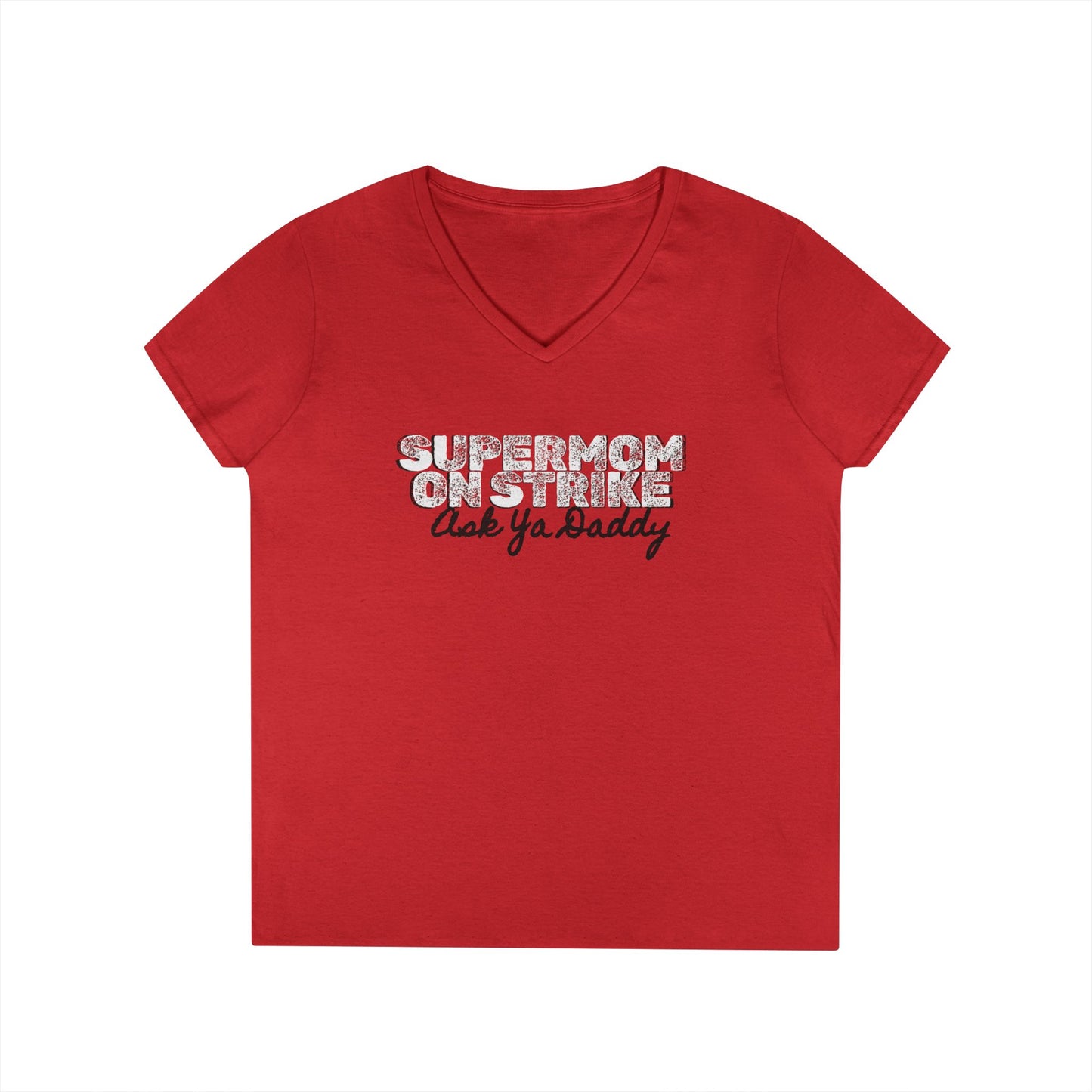 "Supermom on Strike (Ask Ya Daddy)" Graphic Tee