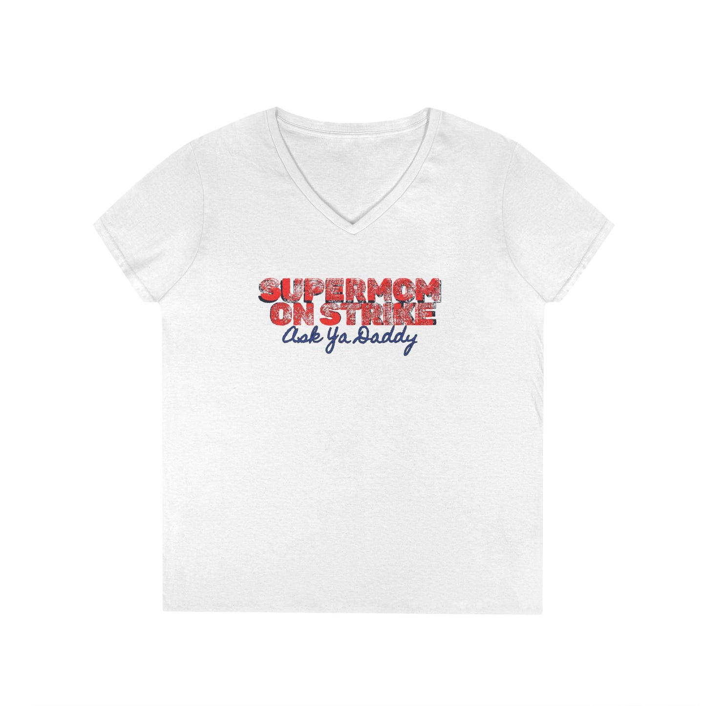 "Supermom on Strike (Ask Ya Daddy)" Graphic Tee