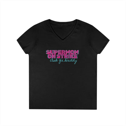 "Supermom on Strike (Ask Ya Daddy)" Graphic Tee