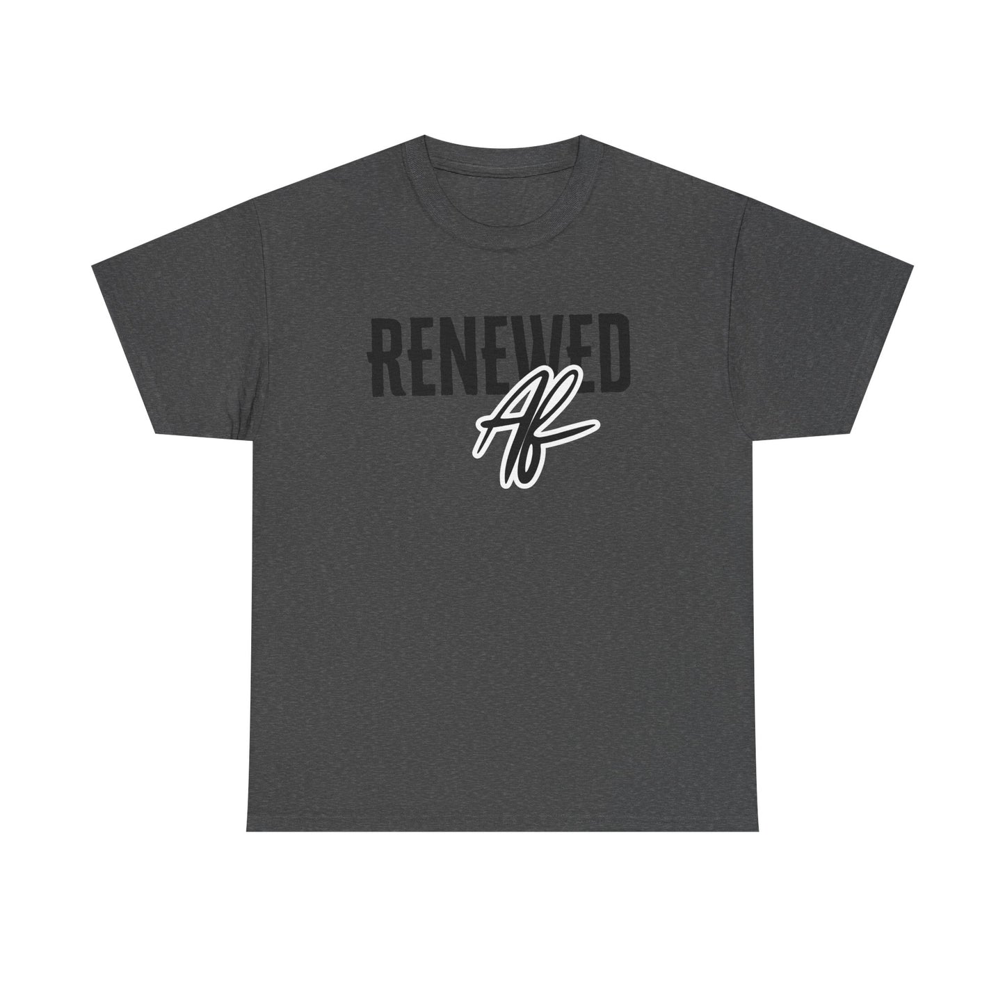 Renewed AF Heavy Cotton Tee