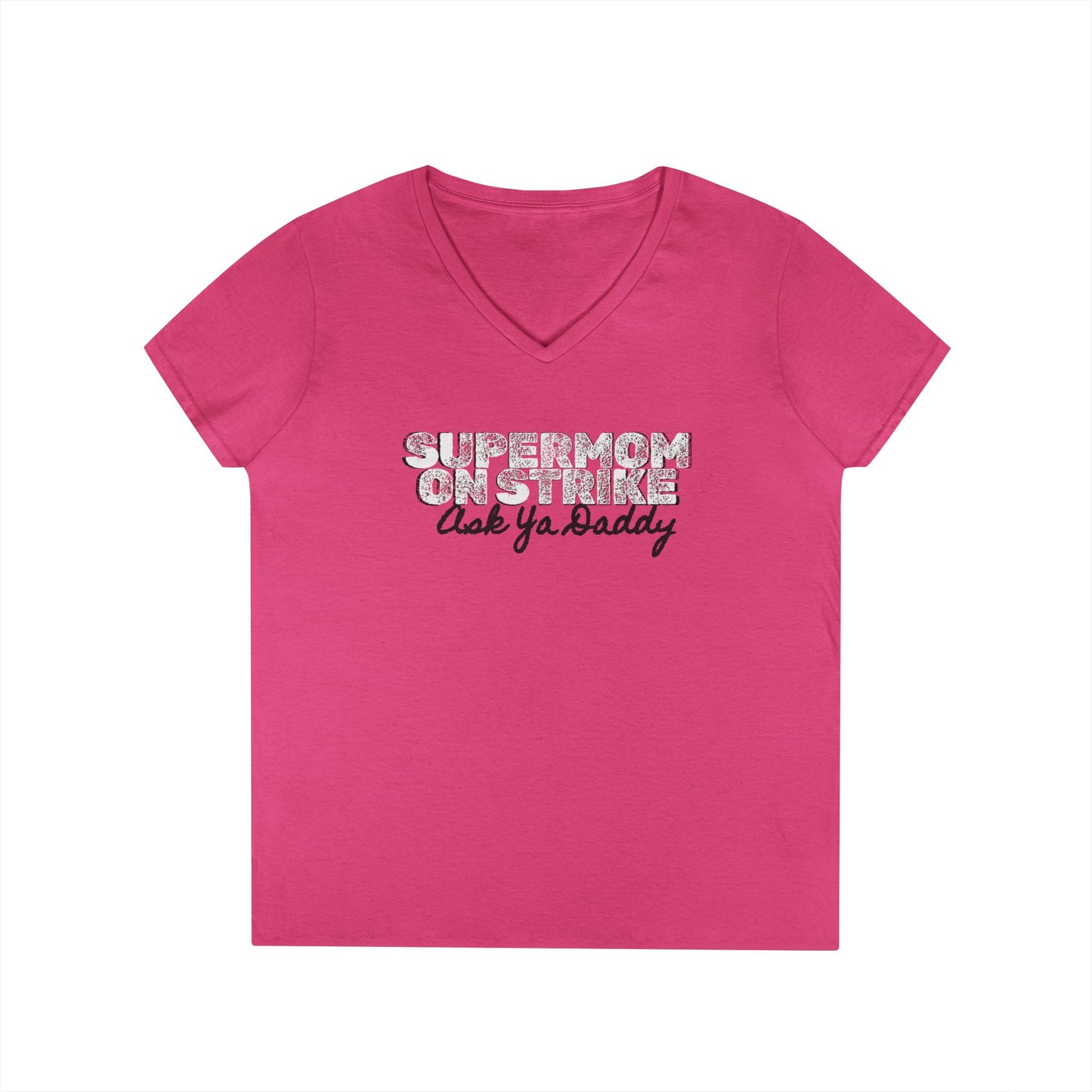 "Supermom on Strike (Ask Ya Daddy)" Graphic Tee