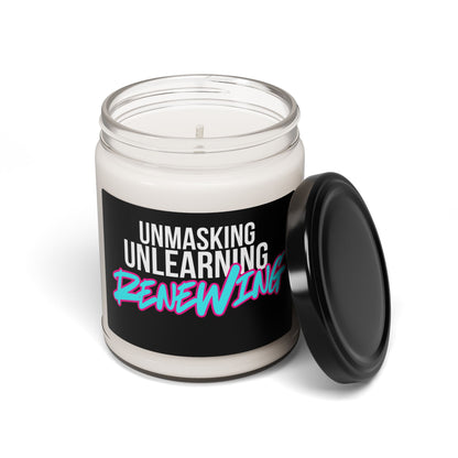 9oz Soy Candle — "Unmasking, Unlearning, Renewing" Inspirational Scented Jar