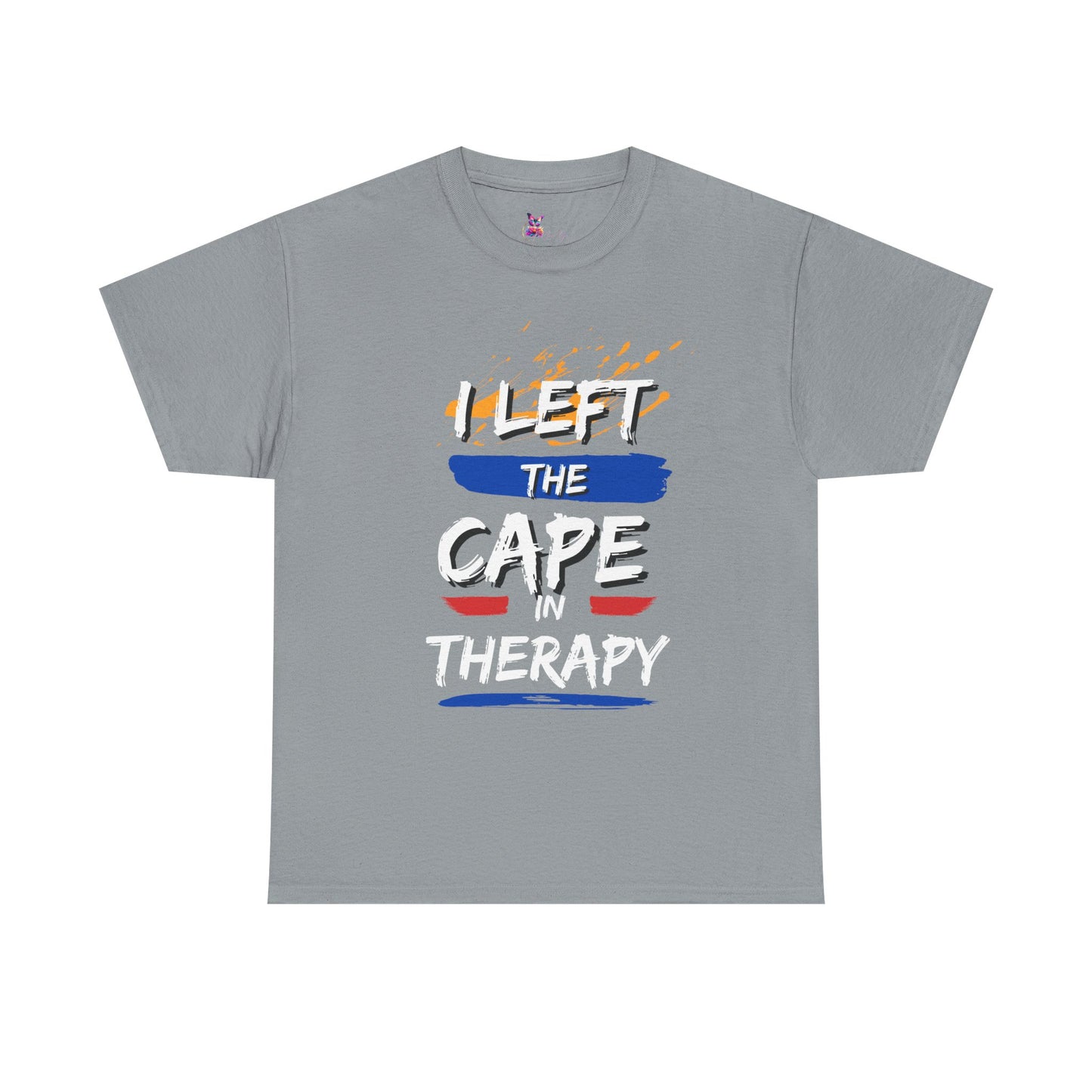 I Left The Cape in Therapy Tee
