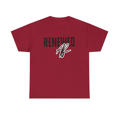 Renewed AF Heavy Cotton Tee