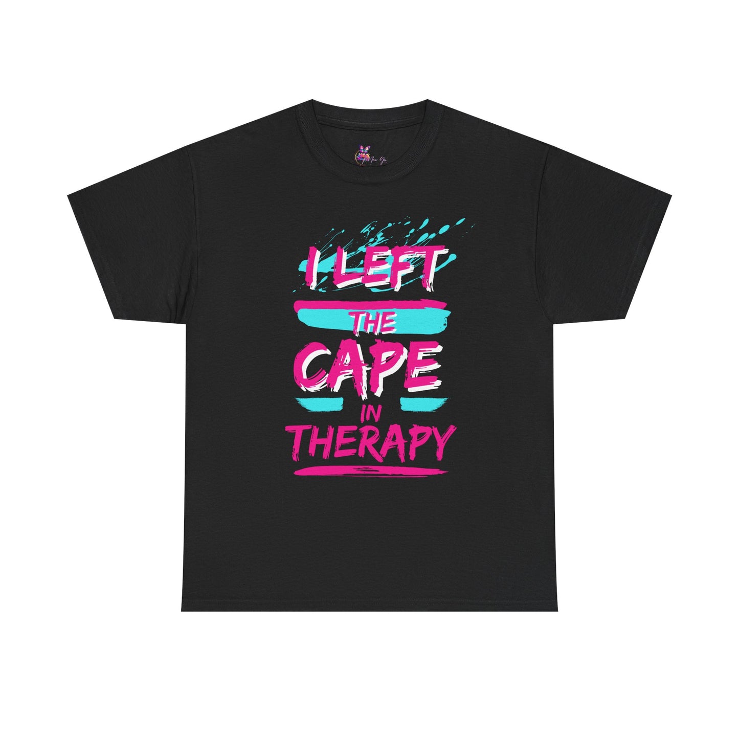 I Left the Cape in Therapy Tee